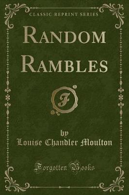 Random Rambles (Classic Reprint)