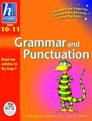 Hodder Home Learning: Age 10-11 Grammar and Punctuation