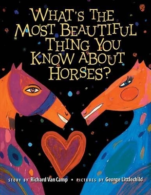 What's the Most Beautiful Thing You Know about Horses?