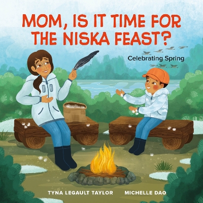 Mom, Is It Time for the Niska Feast?: Celebrating Spring