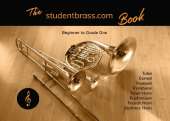 The studentbrass.com Book - Treble Clef: Beginner to Grade One