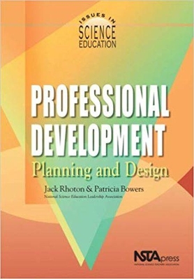 Professional Development Planning and Design: Issues in Science Education