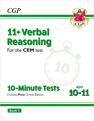 11+ CEM 10-Minute Tests: Verbal Reasoning - Ages 10-11 Book 1 (with Online Edition): for the 2025 exams
