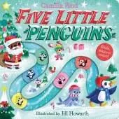 Five Little Penguins: A Festive Nursery Rhyme Counting Book for Toddlers