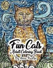 Fun Cats Adult Coloring Book: 24 unique and fun cat illustrations for you to color!