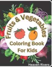 Fruits & Vegetables Coloring Book For Kids