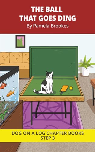 The Ball that Goes Ding Chapter Book: Decodable Chapter Book Series for Students Learning to Read. For Beginning Readers and Students with Dyslexia. (Step 3--ng, -nk)