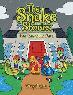 The Snake Stories: The Trampoline Park