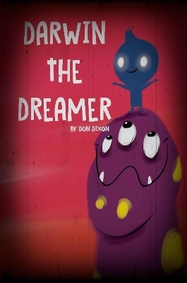 Darwin the Dreamer