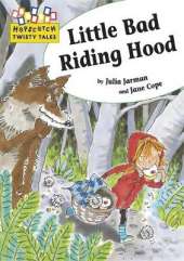 Hopscotch Twisty Tales: Little Bad Riding Hood