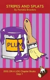 Stripes And Splats Chapter Book: Sound-Out Phonics Books Help Developing Readers, including Students with Dyslexia, Learn to Read (Step 7 in a Systematic Series of Decodable Books)