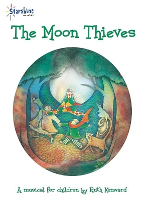 The Moon Thieves: The Musical