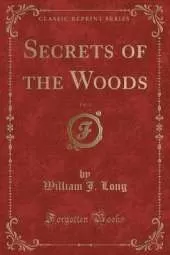 Secrets of the Woods, Vol. 3 (Classic Reprint)