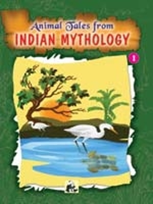 Animal Tales from Indian Mythology - 1
