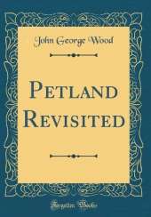 Petland Revisited (Classic Reprint)
