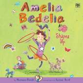 Amelia Bedelia Chapter Book #5: Amelia Bedelia Shapes Up