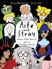Aife and Stray: Seven Style Secrets for a Perilous party!