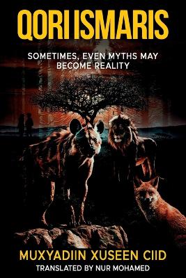 Qori Ismaris: Sometimes, Even Myths May Become Reality