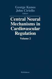 Central Neural Mechanisms in Cardiovascular Regulation: Volume 2