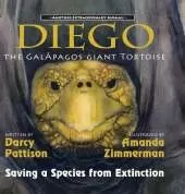 Diego, the Galapagos Giant Tortoise: Saving a Species from Extinction