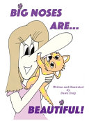Big Noses Are Beautiful: A Big Shoe Bears and Friends Adventure