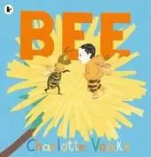 Bee: A playful adventure into the life of bees and their importance in the world, ideal for inquisitive minds aged 3-7