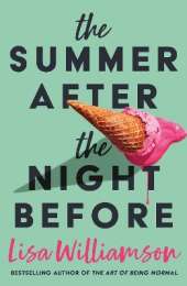 The Summer After the Night Before - from Waterstones Prize-winning author, Lisa Williamson