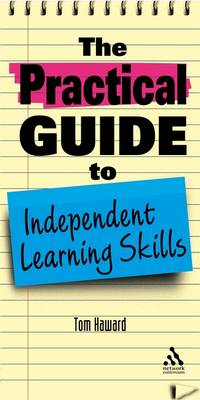 The Practical Guide to Independent Learning Skills