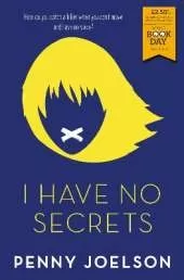 I Have No Secrets: A World Book Day Title 2018