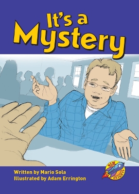 It's a Mystery