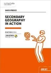 Secondary Geography in Action