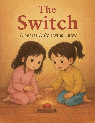 The Switch: A Secret Only Twins Know
