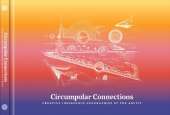Circumpolar Connections: Creative Indigenous Geographies of the Arctic