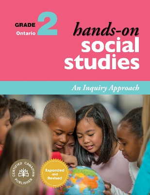 Hands-On Social Studies for Ontario, Grade 2: An Inquiry Approach