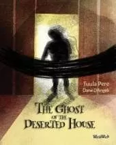 The Ghost of the Deserted House