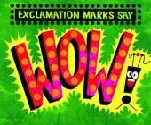 Exclamation Marks Say "Wow!"