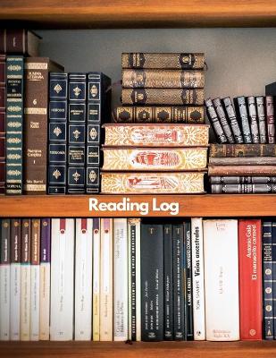 Reading Log: Reading Journal, Perfect Gift for Book Lovers Keep track & review all the books you have read