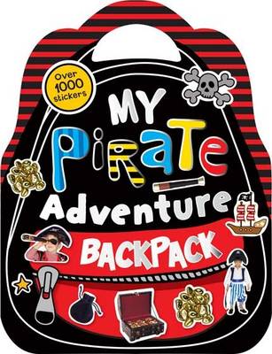 Shaped Sticker Books: My Pirate Adventure Backpack