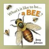 What's It Like to Be: A Bee?