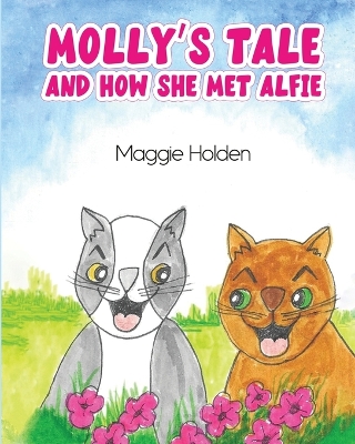Molly's Tale: And How She Met Alfie