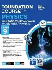 Foundation Course in Physics with Case Study Approach  for Jee/ Neet/ Olympiad Class 9