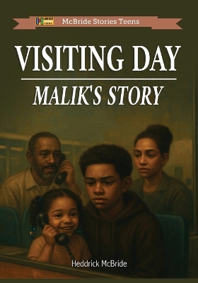 Visting Day: Malik's Story