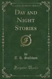 Day and Night Stories (Classic Reprint)