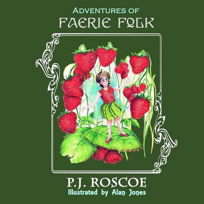 Annabelle and the Strawberry Faerie, and The Magic Comb