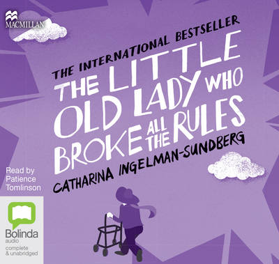 The Little Old Lady Who Broke All the Rules