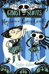 Ghost Scouts: Mayhem at Camp Croak!