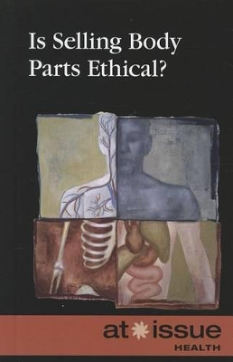 Is Selling Body Parts Ethical?