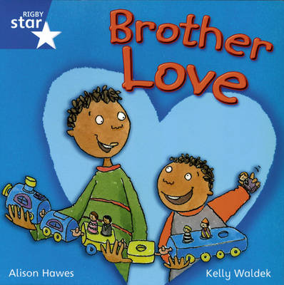 Rigby Star Independent Year 1/P2 Blue Level: Brother Love