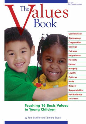 The Values Book: Teaching 16 Basic Values to Young Children