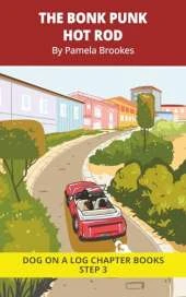 The Bonk Punk Hot Rod Chapter Book: Decodable Chapter Book Series for Students Learning to Read. For Beginning Readers and Students with Dyslexia. (Step 3--ng, -nk)